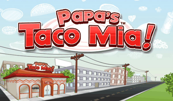 Papa's Taco Mia Cooking Game