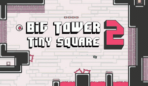 Big Tower Tiny Square 2 Online Game